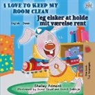 Shelley Admont, Kidkiddos Books - I Love to Keep My Room Clean (English Danish Bilingual Book)