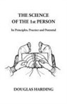 Douglas Edison Harding - The Science of the 1st Person