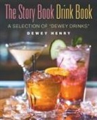 Dewey Henry - The Story Book Drink Book