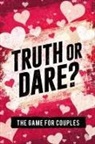 S. W. Taylor - Truth or Dare? The Game For Couples