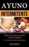 Lev Rico, Lev Rico - Ayuno Intermitente