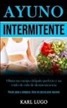 Karl Lugo, Karl Lugo - Ayuno Intermitente