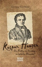 Georg Gärtner - Kaspar Hauser