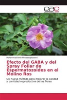 Mohammad Amin Mirzaabolghasemi - Efecto del GABA y del Spray Foliar de Espermatozoides en el Molino Ros