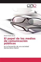 Romel Charles Banda - El papel de los medios de comunicación públicos