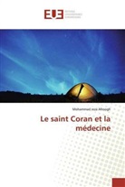 Mohammad reza Afroogh - Le saint Coran et la médecine