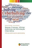 Pouria Ebrahimi, Niloufar Moshfegh - Nossas Crianças, Vítimas Anônimas de Intimidação Cibernética