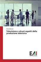Nino Gelovani - Televisione e alcuni aspetti della produzione televisiva