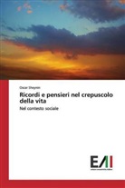 Oscar Sheynin - Ricordi e pensieri nel crepuscolo della vita