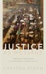 Carsten Stahn, Carsten (Professor of International Crimina Stahn, Carsten (Professor of International Criminal Law and Global Justice Stahn, Stahn Carsten - Justice As Message