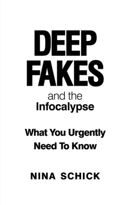 Nina Schick - Deep Fakes and the Infocalypse - What You Urgently Need To Know