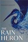 Robbie Arnott, Robbie (Author) Arnott - The Rain Heron