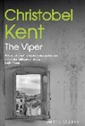 Christobel Kent, Christobel (Author) Kent - The Viper