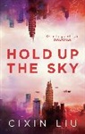Cixin Liu, Liu Cixin - Hold Up the Sky