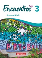 Encuentros hoy - 3: Encuentros - Método de Español - Spanisch als 3. Fremdsprache - Ausgabe 2018 - Band 3