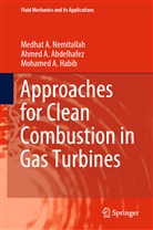 Ahmed Abdelhafez, Ahmed A Abdelhafez, Ahmed A. Abdelhafez, Mo Habib, Mohamed A. Habib, Medhat Nemitallah... - Approaches for Clean Combustion in Gas Turbines
