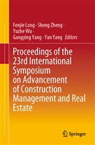 Fenjie Long, Yuzhe Wu, Yuzhe Wu et al, Gangying Yang, Yan Yang, Shen Zheng... - Proceedings of the 23rd International Symposium on Advancement of Construction Management and Real Estate, 2 Teile