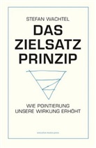 Stefan Wachtel - Das Zielsatz-Prinzip
