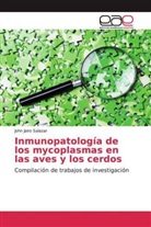 John Jairo Salazar - Inmunopatología de los mycoplasmas en las aves y los cerdos