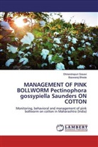 Baswaraj Bhede, Dhirendrapur Gosavi, Dhirendrapuri Gosavi - MANAGEMENT OF PINK BOLLWORM Pectinophoragossypiella Saunders ON COTTON