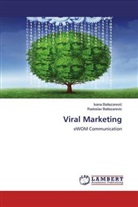 Ivana Baltezarevi¿, Ivan Baltezarevic, Ivana Baltezarevic, Radoslav Baltezarevic - Viral Marketing