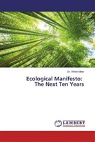 Dr Vihren Mitev, Dr. Vihren Mitev, Vihren Mitev - Ecological Manifesto: The Next Ten Years