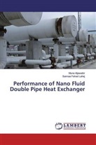 Mun Aljawabir, Muna Aljawabir, Saimaa Fahad Lahej - Performance of Nano Fluid Double Pipe Heat Exchanger