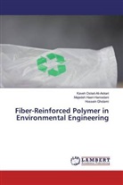 Gh, Hossein Gholami, Majede Haeri-Hamedani, Majedeh Haeri-Hamedani, Kave Ostad-Ali-Askari, Kaveh Ostad-Ali-Askari - Fiber-Reinforced Polymer in Environmental Engineering