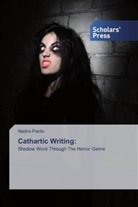 Nadira Pardo - Cathartic Writing:
