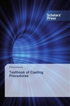 Prince Kumar - Textbook of Casting Procedures