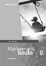 Mathematik heute - Ausgabe 2017 für Bayern