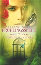 Carmen Schneider - Der Gezeitenwald - Frühlingsseele