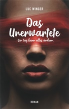 Luc Winger - Das Unerwartete