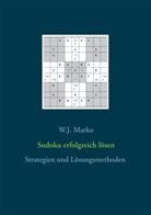 W J Marko, W. J. Marko - Sudoku erfolgreich lösen