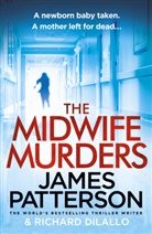 Richard Dilallo, James Patterson - The Midwife Murders