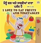 Shelley Admont, Kidkiddos Books - I Love to Eat Fruits and Vegetables (Punjabi English Bilingual Book - India)