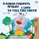 Shelley Admont, Kidkiddos Books - I Love to Tell the Truth (Russian English Bilingual Book)