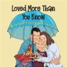 Courtney Smith, Ken Wilson - Loved More Than You Know