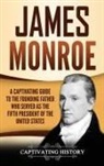 Captivating History - James Monroe