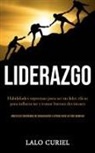 Lalo Curiel, Lalo Curiel - Liderazgo