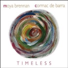Moya Brennan, Cormac de Barra, Cormac DeBarra - Timeless, 1 Audio-CD (Audio book)