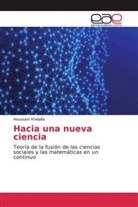 Houssam Khelalfa - Hacia una nueva ciencia