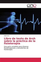 Aatik Arsh - Libro de texto de Arsh sobre la práctica de la fisioterapia