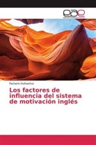 Pacharin Outhaichut - Los factores de influencia del sistema de motivación inglés