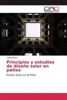 Yehia Wazeri - Principios y estudios de diseño solar en patios