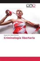 Seyyed Amir Abbas Ehterami - Criminología libertaria
