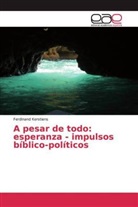 Ferdinand Kerstiens - A pesar de todo: esperanza - impulsos bíblico-políticos