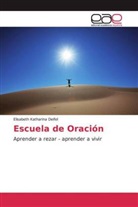 Elisabeth Katharina Deifel - Escuela de Oración