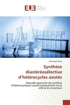 M¿hamed Ahari, Mhamed Ahari, M'hamed Ahari - Synthèse diastéréosélective d'hétérocycles azotés
