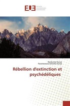Parameswara Achutha Kurup, Ravikuma Kurup, Ravikumar Kurup - Rébellion d'extinction et psychédéliques